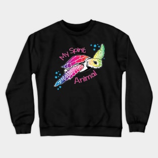 Sea Turtles are my Spirit Animal, with fun rainbow colors Crewneck Sweatshirt